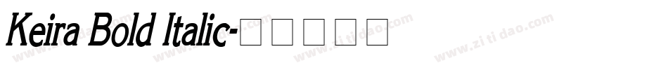Keira Bold Italic字体转换